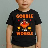 Gobble Til You Wobble Funny Thanksgiving Toddler T-Shirt thumb 2