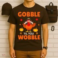 Gobble Til You Wobble Funny Thanksgiving T-Shirt thumb 6