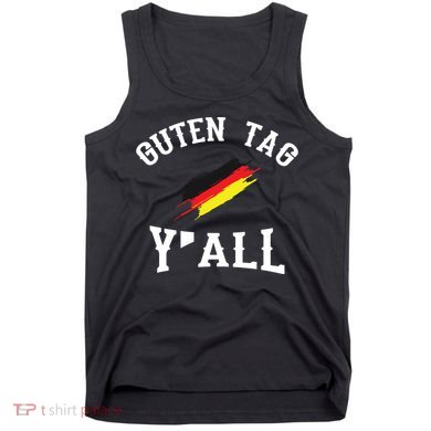 Guten Tag Yall German Flag Funny Oktoberfest Gift Tank Top
