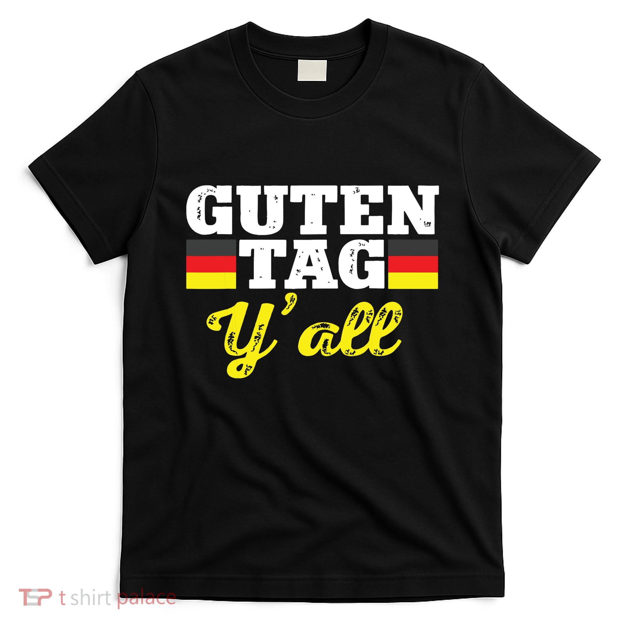 Guten Tag Yall German Hello Greeting Germany T-Shirt