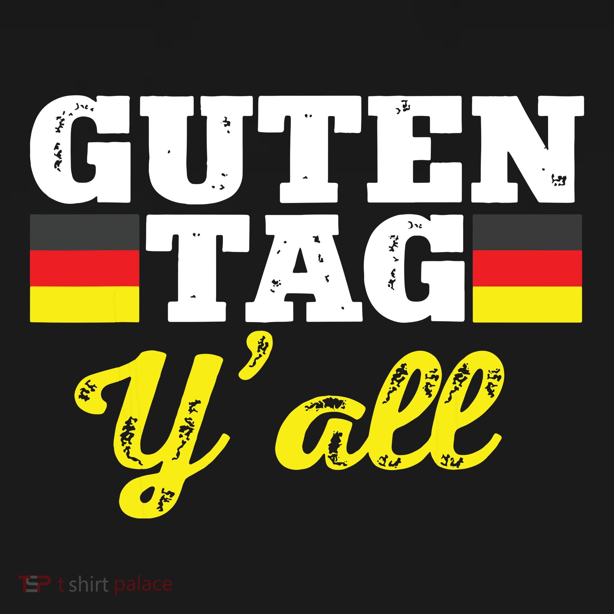 Guten Tag Yall German Hello Greeting Germany T-Shirt