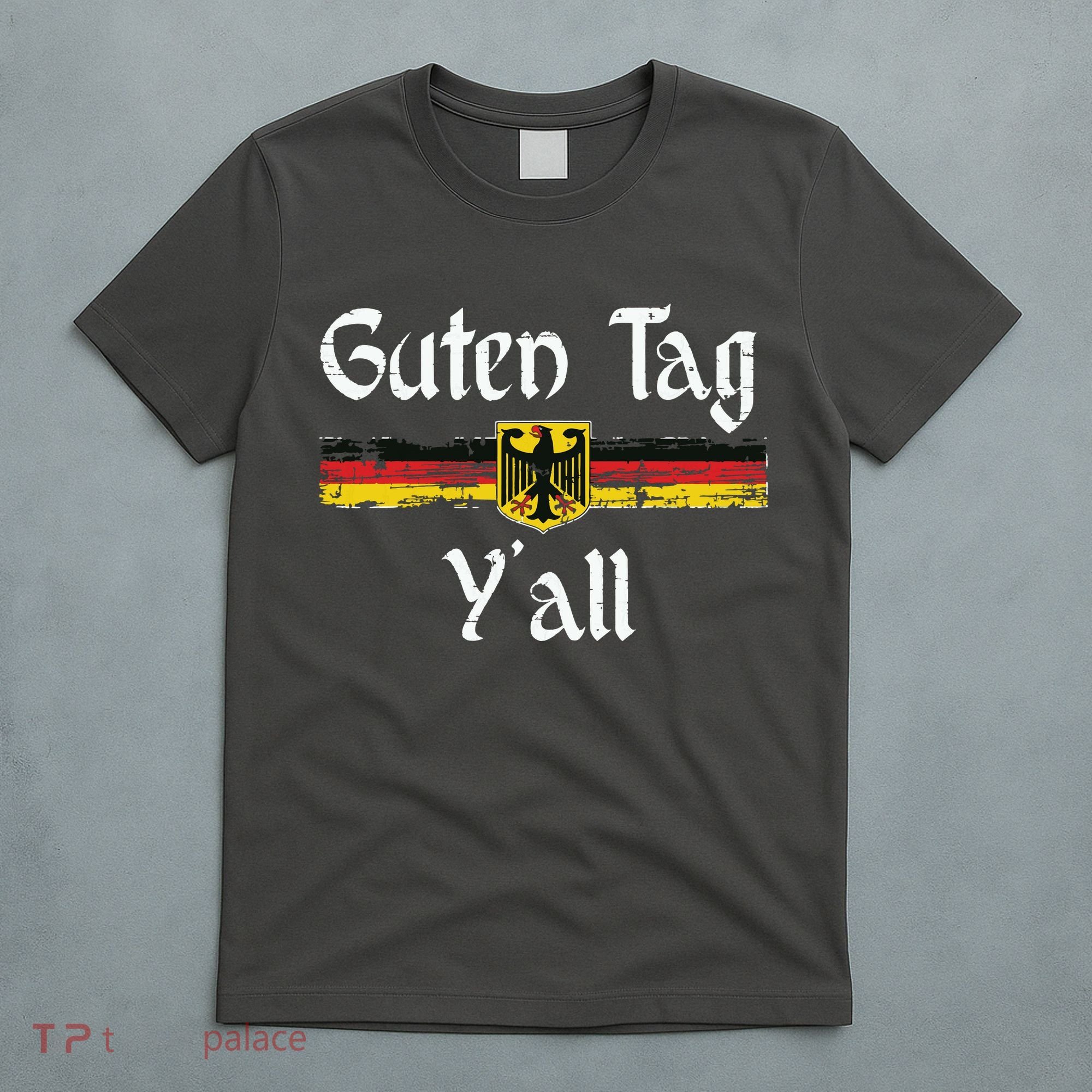 Guten Tag YAll Oktoberfest German Flag Eagle Prost T-Shirt