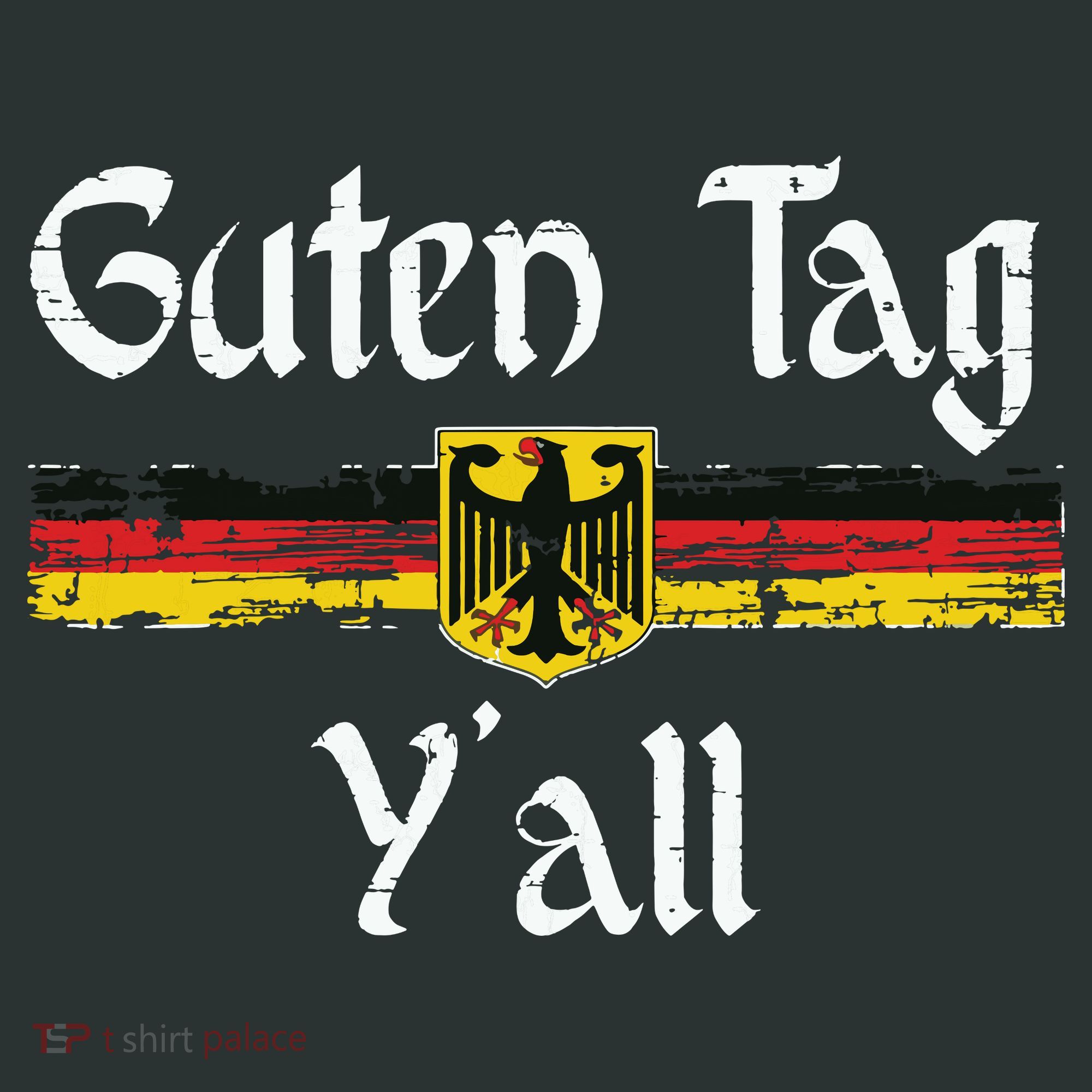 Guten Tag YAll Oktoberfest German Flag Eagle Prost T-Shirt