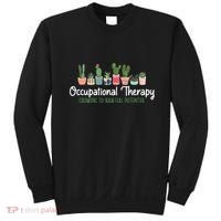 Growing To Your Full Potential Occupational Therapist Ota Sweatshirt thumb 0