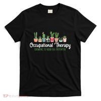 Growing To Your Full Potential Occupational Therapist Ota T-Shirt thumb 0