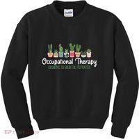 Growing To Your Full Potential Occupational Therapist Ota Kids Sweatshirt thumb 0