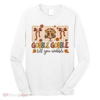 Gobble Till You Wobble Cute Funny Thanksigivng Long Sleeve Shirt thumb 0