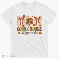 Gobble Till You Wobble Cute Funny Thanksigivng T-Shirt thumb 0