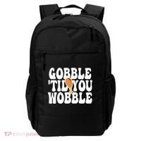 Gobble Til You Wobble Funny Thanksgiving Backpack thumb 0
