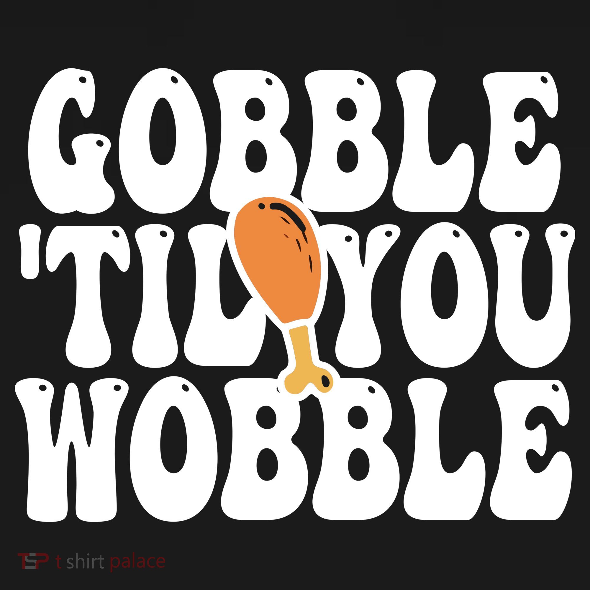 Gobble Til You Wobble Funny Thanksgiving Polo
