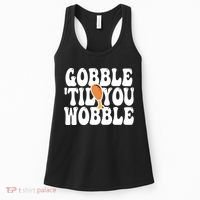 Gobble Til You Wobble Funny Thanksgiving Women's Tank Top thumb 0