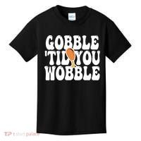 Gobble Til You Wobble Funny Thanksgiving Kids T-Shirt thumb 0