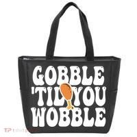 Gobble Til You Wobble Funny Thanksgiving Tote Bag thumb 0