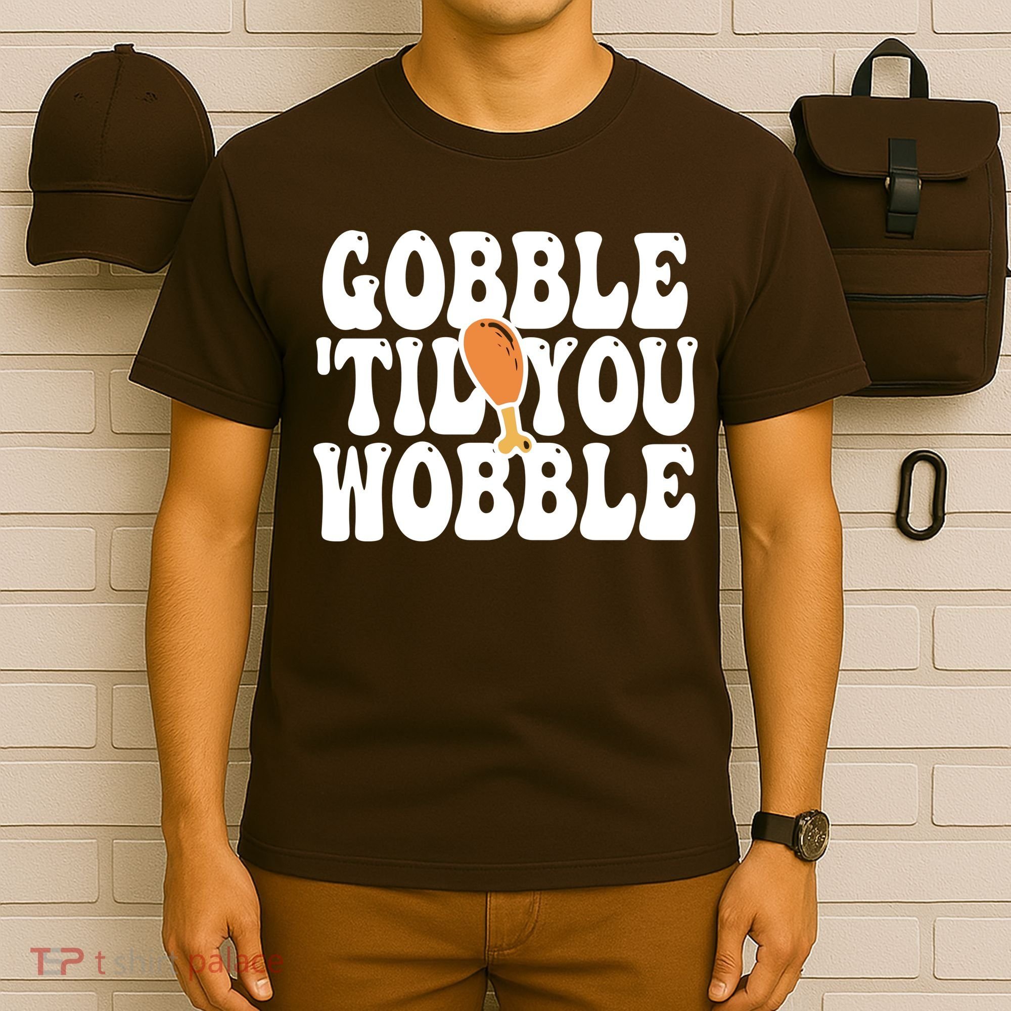 Gobble Til You Wobble Funny Thanksgiving T-Shirt