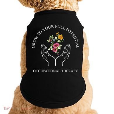 Grow To Your Full Potential Occupational Therapy Doggie Tank