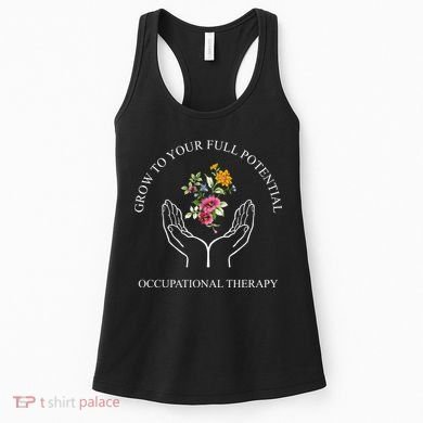 Grow To Your Full Potential Occupational Therapy Women's Tank Top