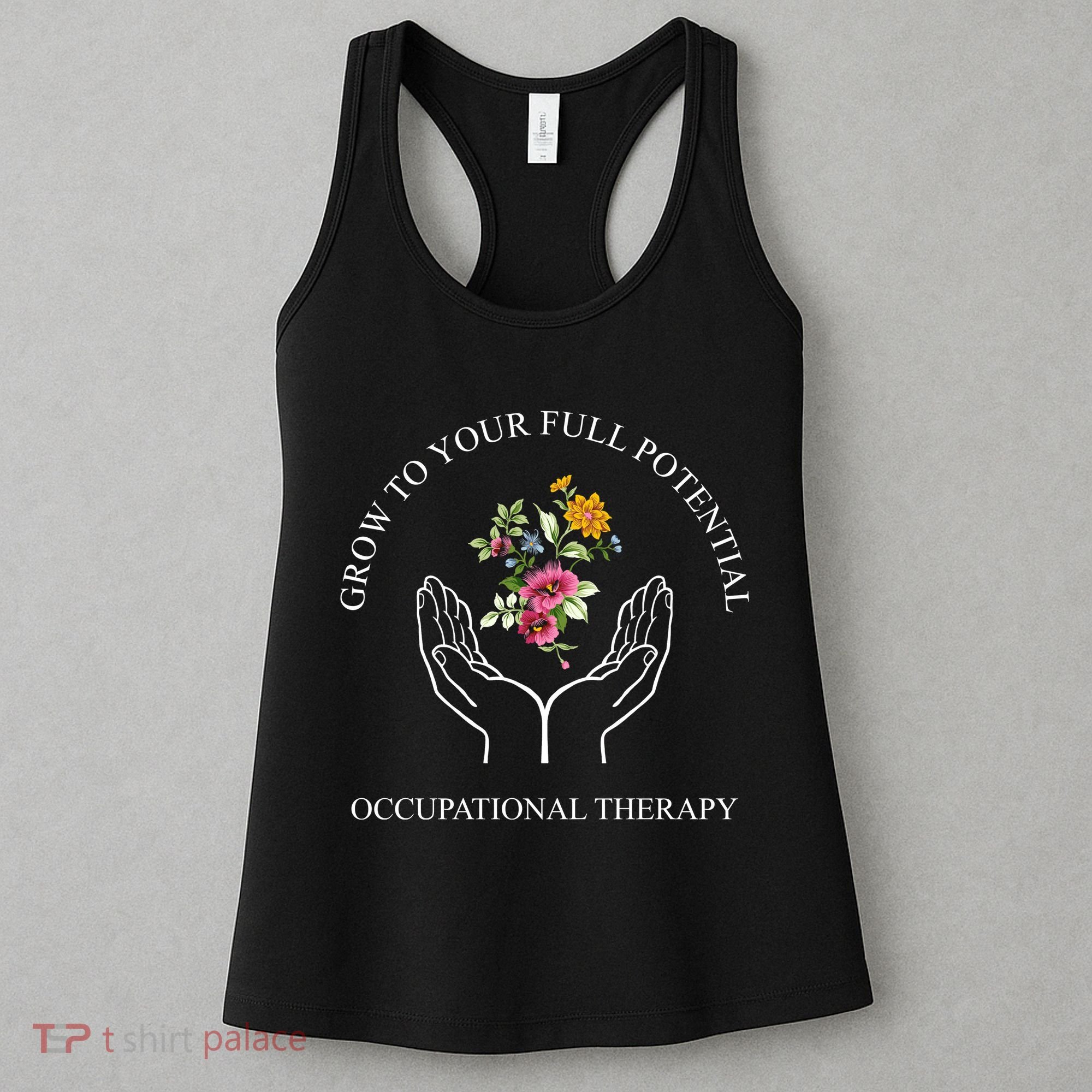 Grow To Your Full Potential Occupational Therapy Women's Tank Top