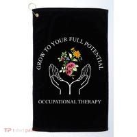 Grow To Your Full Potential Occupational Therapy Golf Towel thumb 0