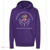 Grow To Your Full Potential Occupational Therapy Hoodie thumb 0