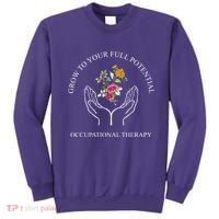 Grow To Your Full Potential Occupational Therapy Sweatshirt thumb 0