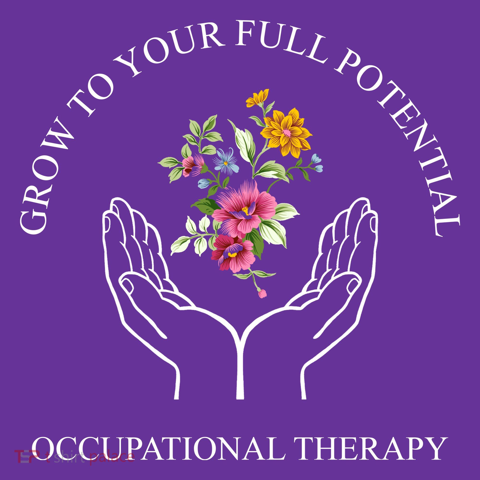 Grow To Your Full Potential Occupational Therapy Sweatshirt