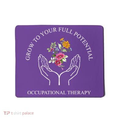 Grow To Your Full Potential Occupational Therapy Mousepad