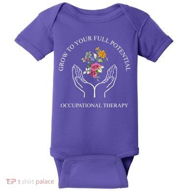 Grow To Your Full Potential Occupational Therapy Baby Bodysuit
