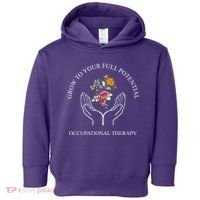 Grow To Your Full Potential Occupational Therapy Toddler Hoodie thumb 0