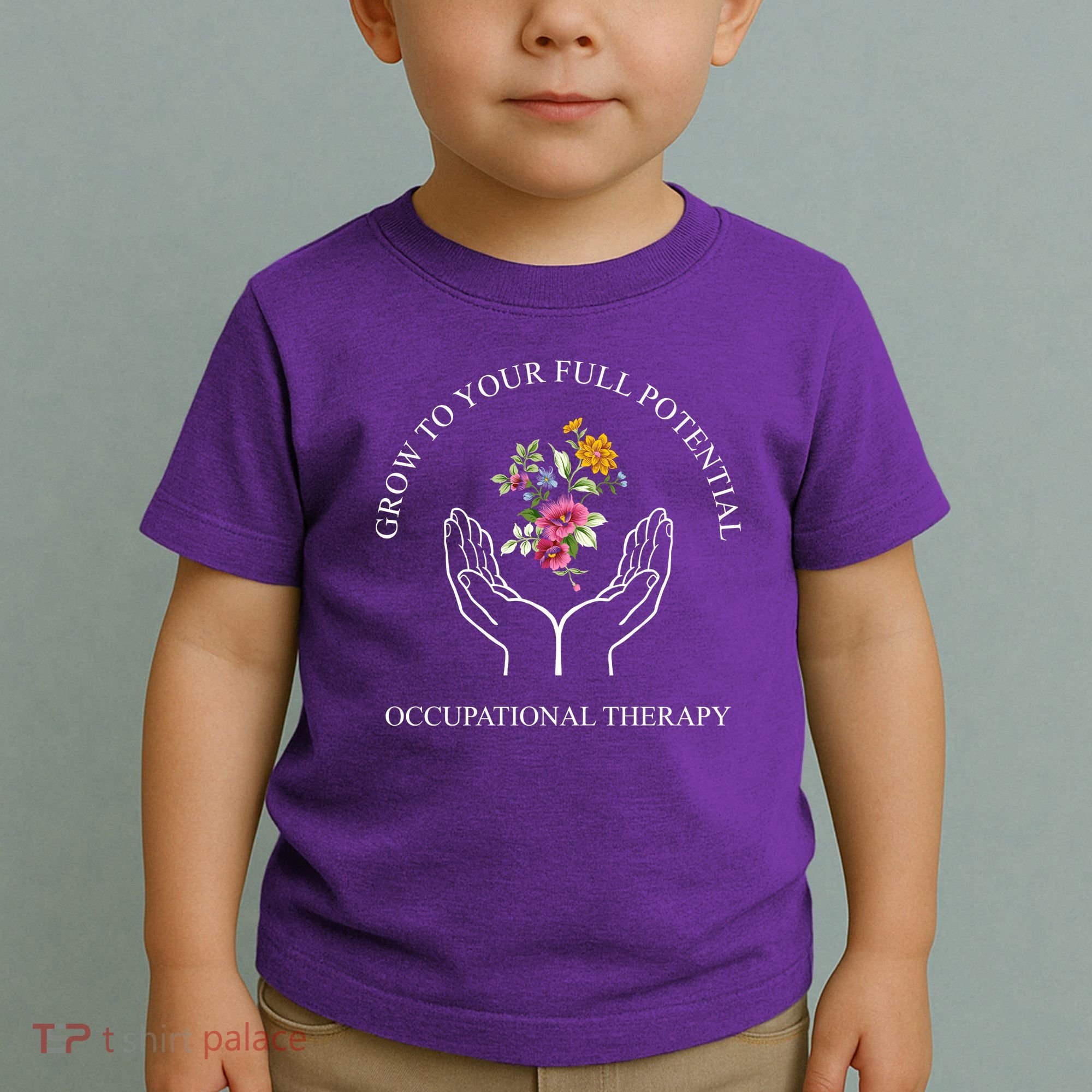 Grow To Your Full Potential Occupational Therapy Toddler T-Shirt