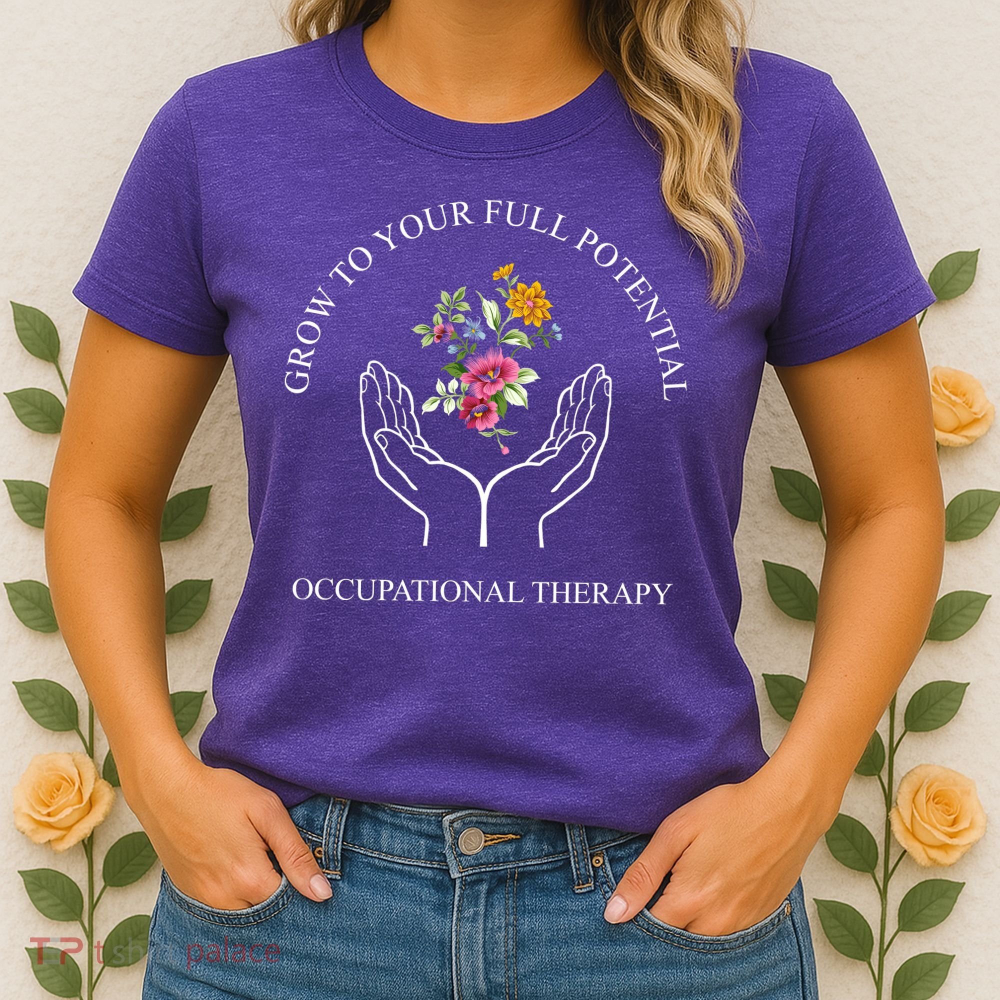 Grow To Your Full Potential Occupational Therapy Women's T-Shirt
