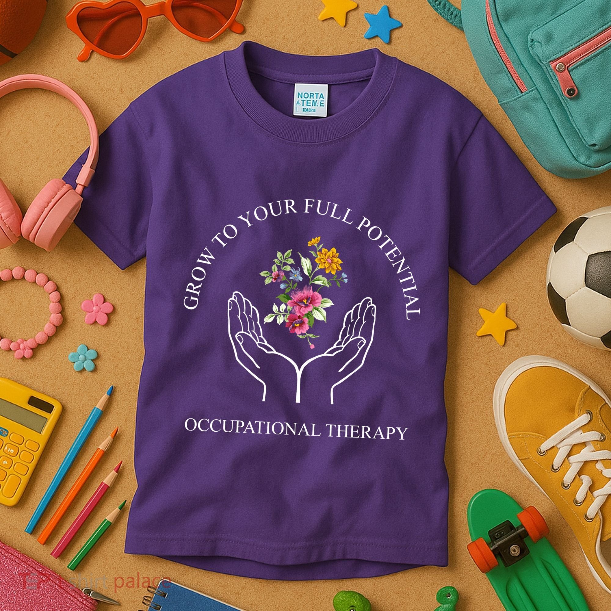 Grow To Your Full Potential Occupational Therapy Kids T-Shirt