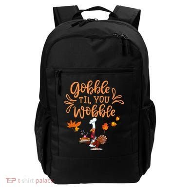 Gobble Til You Wobble Thanksgiving Backpack