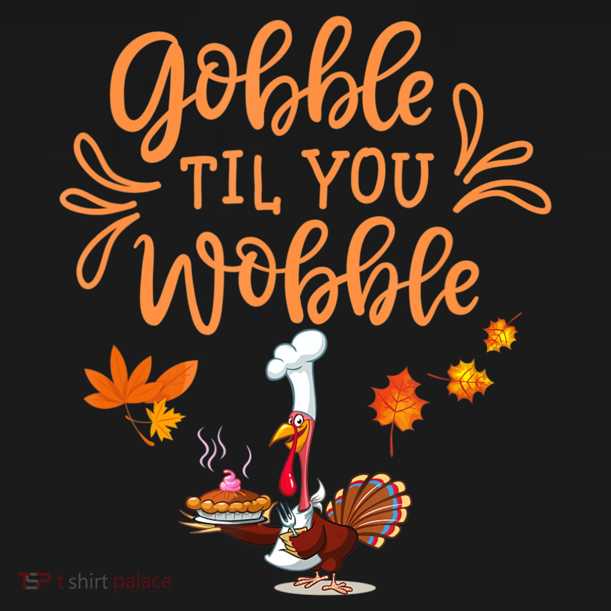 Gobble Til You Wobble Thanksgiving Pajama Set