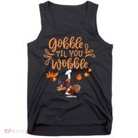 Gobble Til You Wobble Thanksgiving Tank Top thumb 0