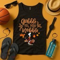 Gobble Til You Wobble Thanksgiving Tank Top thumb 4