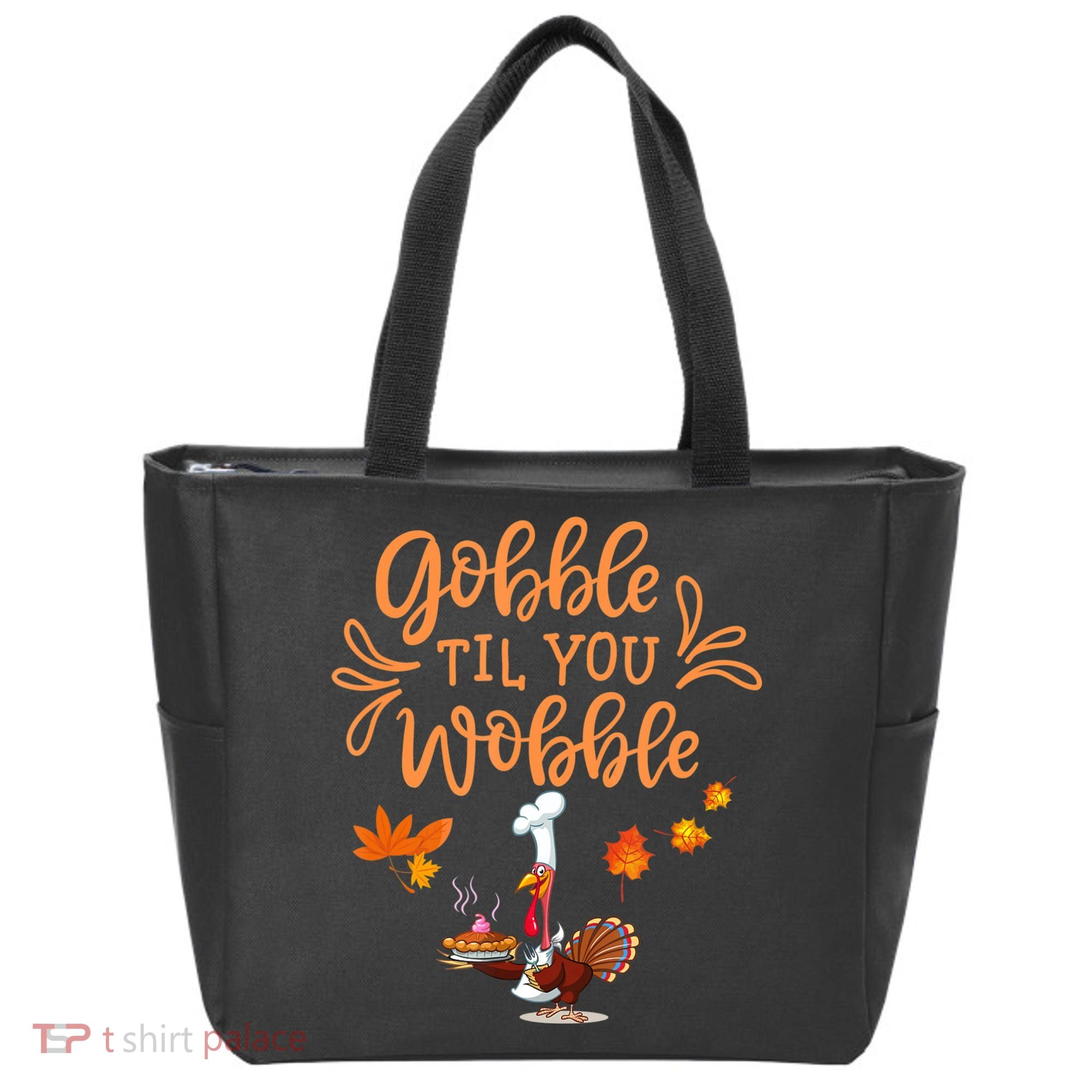 Gobble Til You Wobble Thanksgiving Tote Bag