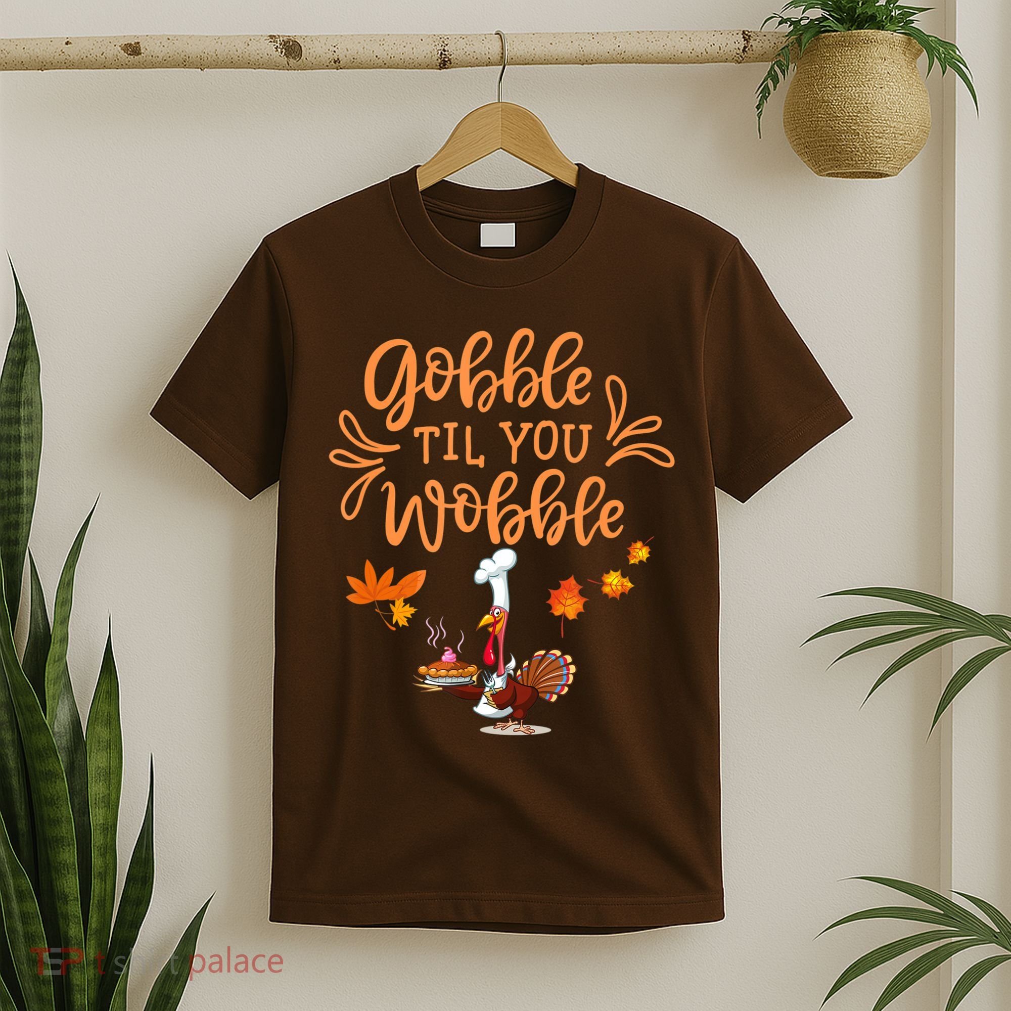 Gobble Til You Wobble Thanksgiving T-Shirt