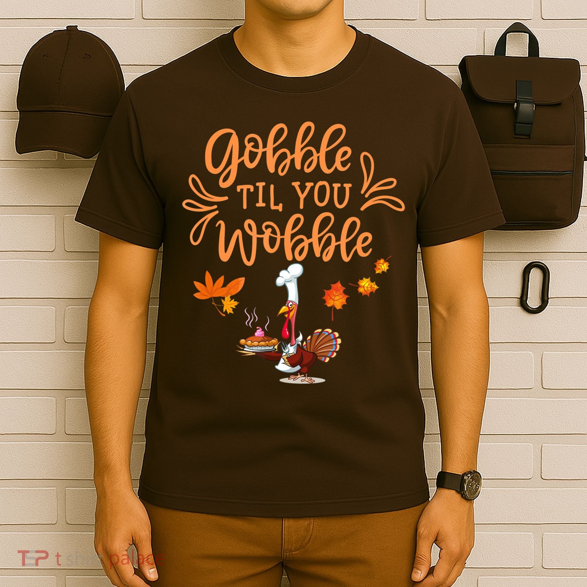 Gobble Til You Wobble Thanksgiving T-Shirt
