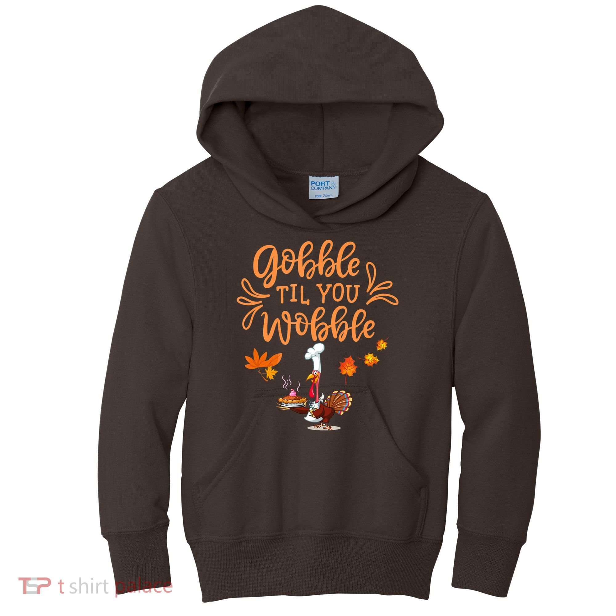 Gobble Til You Wobble Thanksgiving Kids Hoodie