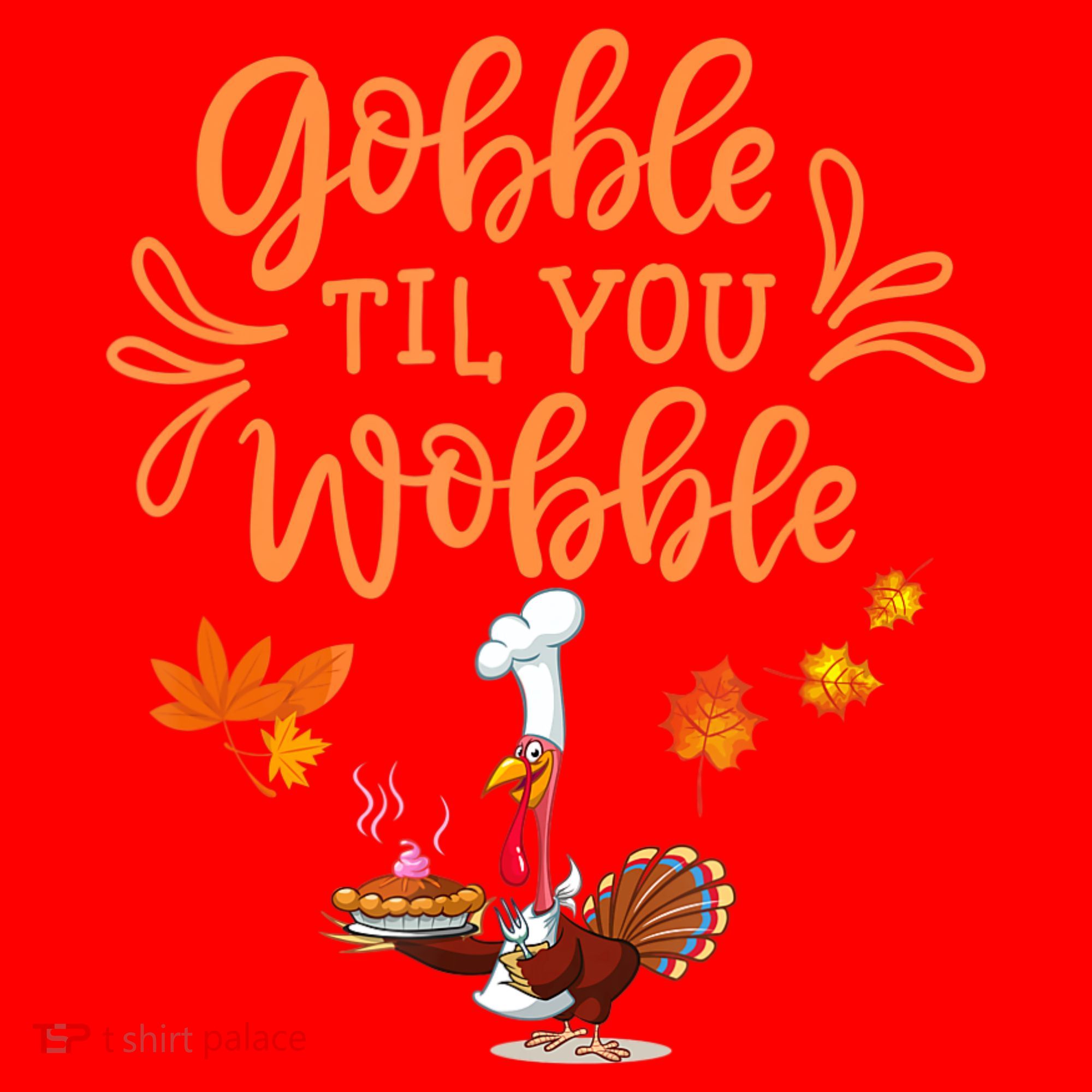 Gobble Til You Wobble Thanksgiving Santa Hat