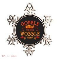 Gobble Til You Wobble Turkey Day Fall Thanksgiving Ornament thumb 0
