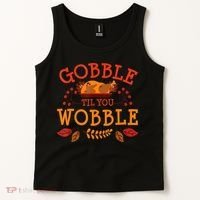 Gobble Til You Wobble Turkey Day Fall Thanksgiving Tank Top thumb 2