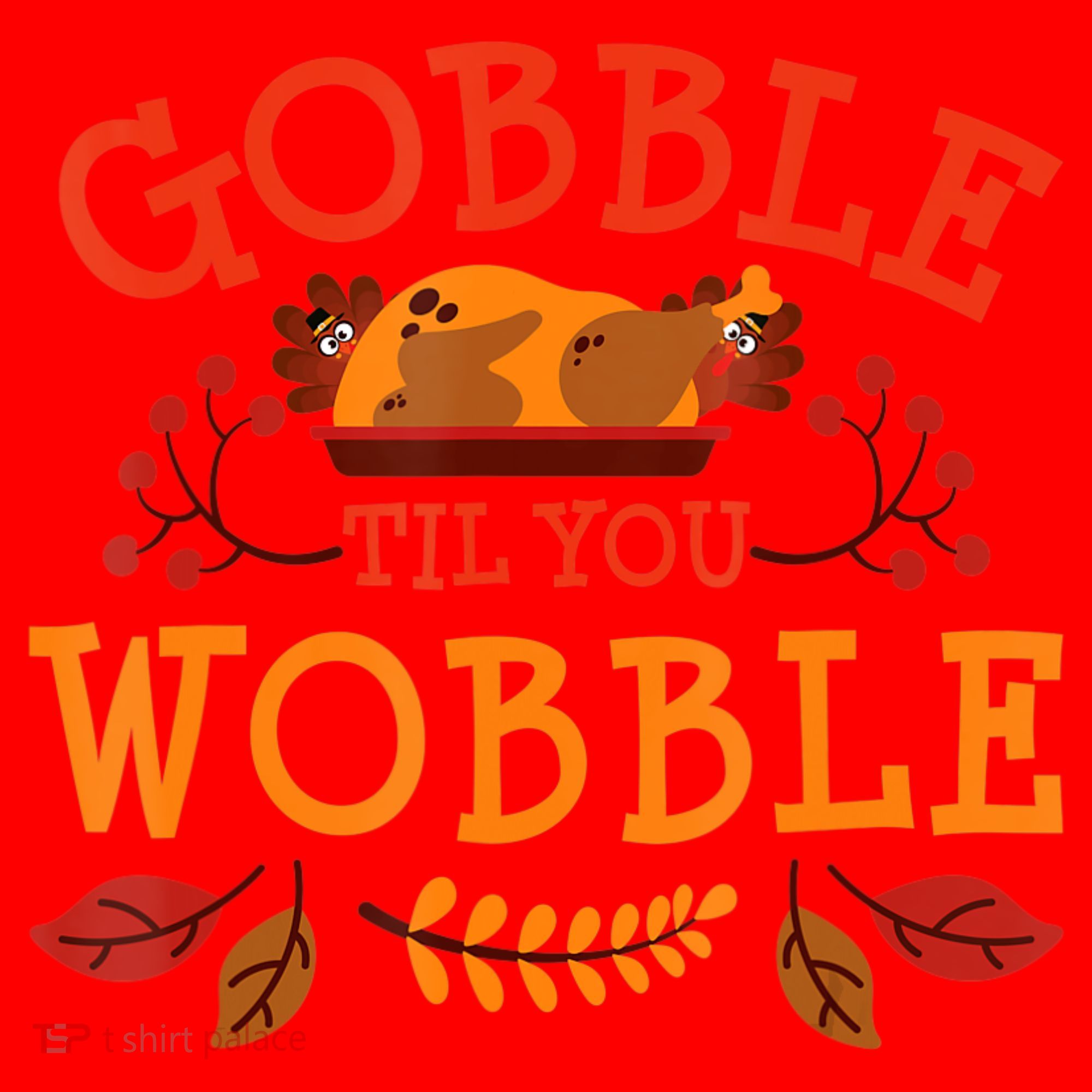 Gobble Til You Wobble Turkey Day Fall Thanksgiving Santa Hat