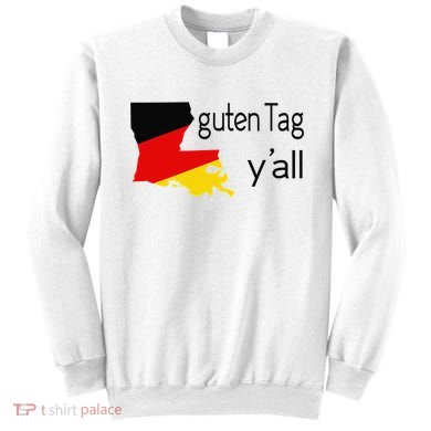 Guten Tag YAll Bavaria Louisiana Oktoberfest Tag Yall Sweatshirt
