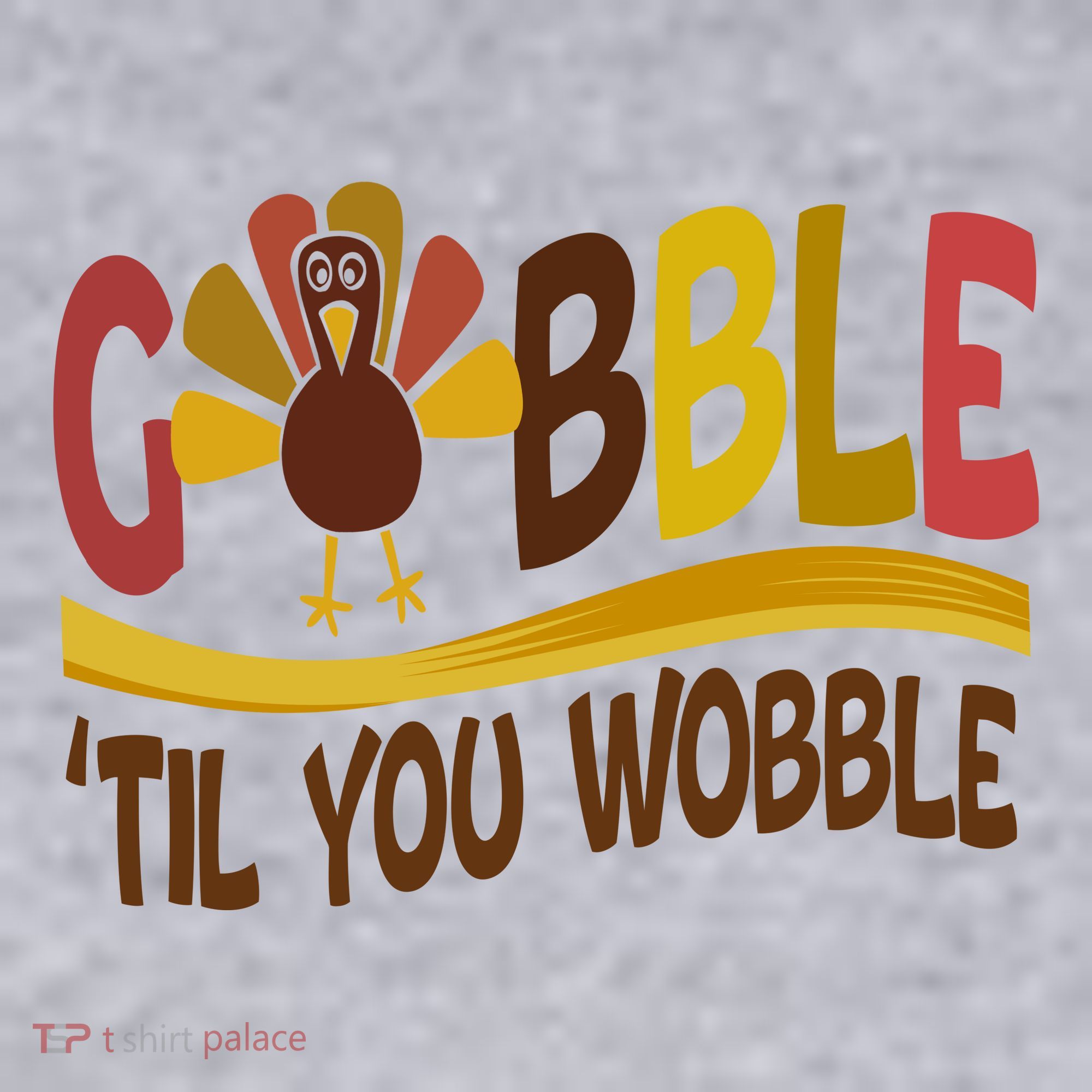 Gobble Til You Wobble Thanksgiving Funny Women's Sweatshirt