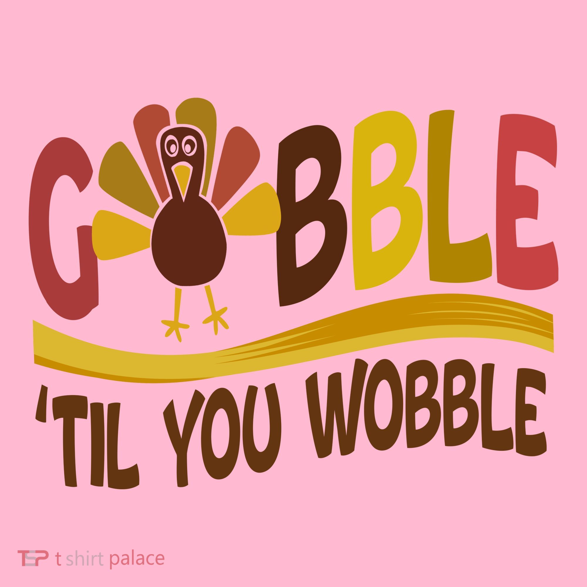 Gobble Til You Wobble Thanksgiving Funny Coaster