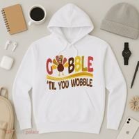 Gobble Til You Wobble Thanksgiving Funny Hoodie thumb 3