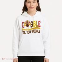 Gobble Til You Wobble Thanksgiving Funny Hoodie thumb 5