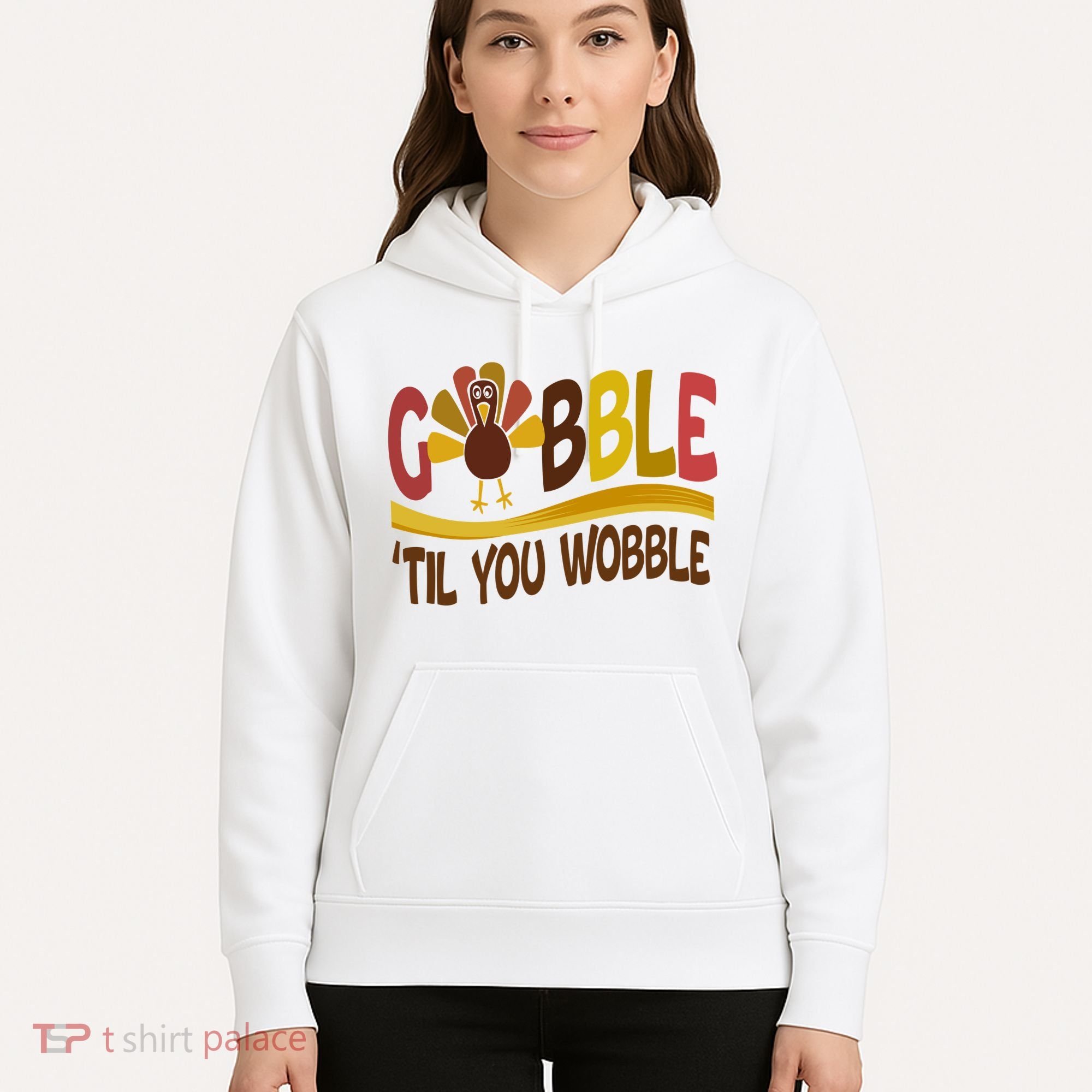 Gobble Til You Wobble Thanksgiving Funny Hoodie