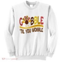 Gobble Til You Wobble Thanksgiving Funny Sweatshirt thumb 0